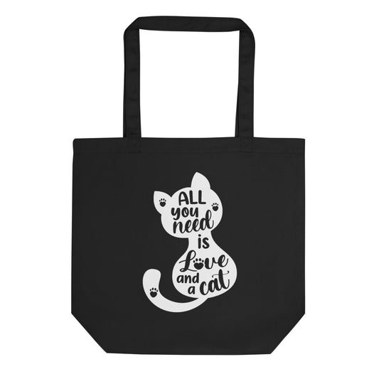 All You Need Is A Cat Eco Tote Bag